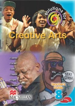Solutions For All Creative Arts Grade 8 Teacher'S Guide