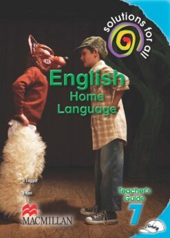 Solutions For All English Home Language Grade 7 Teacher'S Guide
