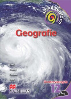 Almal Verstaan Geografie Graad 12 Onderwysersgids