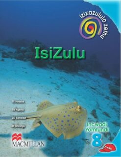 Izixazululo Zethu Isizulu Sanamuhla Ibanga 8 Incwadi Yomfundi