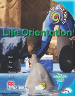 Solutions For All Life Orientation Grade 7 Learner'S Book