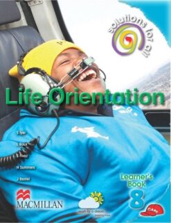 Solutions For All Life Orientation Grade 8 Learner'S Book