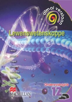 Almal Verstaan Lewenswetenskappe Graad 12 Onderwysersgids