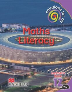 Solutions For All Maths Literacy Grade 12 Learner'S Book