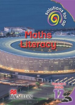 Solutions For All Maths Literacy Grade 12 Teacher'S Guide