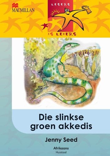 Lesers Is Leiers Graad 5 Eat Die Slinkse Groen Akkedis