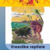 Lesers Is Leiers Graad 6 Eat Vreeslike Reptiele