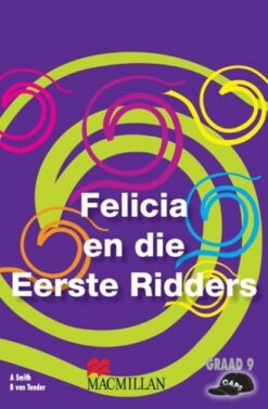 Felicia En Die Eerste Ridders