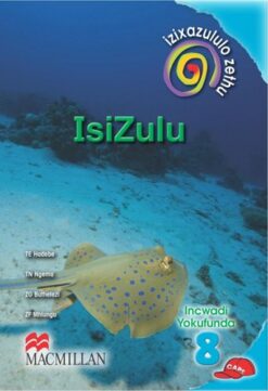 Izixazululo Zethu Isizulu Sanamuhla Ibanga 8 Incwadi Yokufunda
