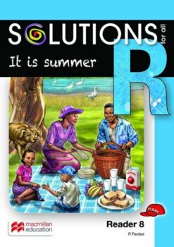 Solutions For All English Grade R Reader 8: It Is Summer
