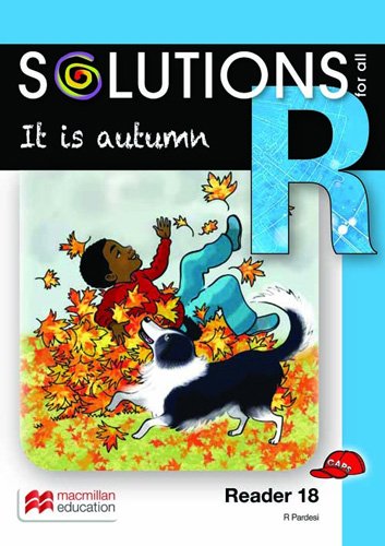 Solutions For All English Grade R Reader 18: It Is Autumn