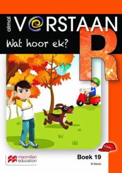 Almal Verstaan Afrikaans Graad R Boek 19: Wat Hoor Ek?