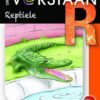 Almal Verstaan Afrikaans Graad R Boek 35: Reptiele