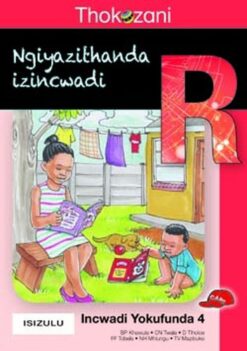 Thokozani Ibanga R Incwadi Yokufunda 4: Ngiyazithanda Izincwadi