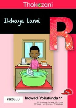 Thokozani Ibanga R Incwadi Yokufunda 11: Ikhaya Lami