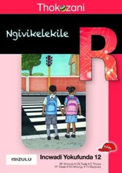 Thokozani Ibanga R Incwadi Yokufunda 12: Ngivikelekile