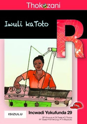 Thokozani Ibanga R Incwadi Yokufunda 29: Iwuli Katoto