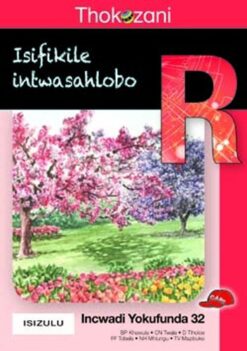 Thokozani Ibanga R Incwadi Yokufunda 32: Isi?Kile Intwasahlobo