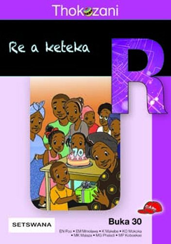 Thokozani Mophato R Buka 30: Re A Keteka