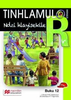 Tinhlamula Ta Hinkwaswo Xitsonga Giredi R Buka 12: Ndzi Hlayisekile