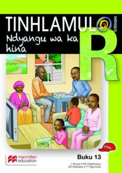 Tinhlamula Ta Hinkwaswo Xitsonga Giredi R Buka 13: Ndyangu Wa Ka Hina
