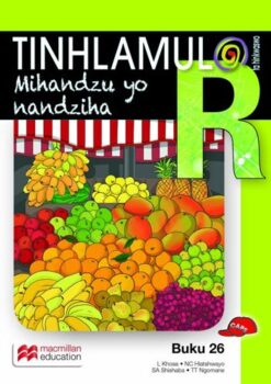 Tinhlamula Ta Hinkwaswo Xitsonga Giredi R Buka 26: Muhlandzu Ho Nandziha