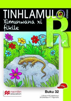 Tinhlamula Ta Hinkwaswo Xitsonga Giredi R Buka 32: Ximungwana Xi Fikile