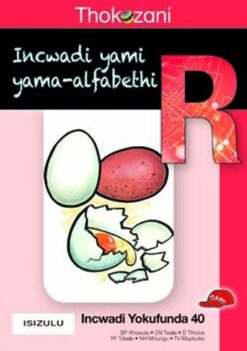 Thokozani Ibanga R Incwadi Yokufunda 40: Incwadi Yami Yama-Alfabethi