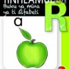 Tinhlamula Ta Hinkwaswo Xitsonga Giredi R Buka 40: Buku Ya Mina Ya Ti Alfabeti