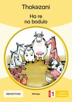 Ha Re Na Bodulo - Grade 1