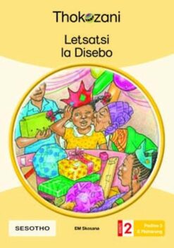Letsatsi La Disebo - Grade 2