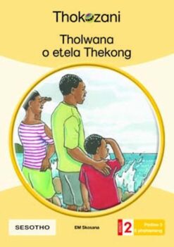 Tholwana O Etela Thekong - Grade 2