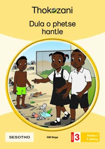 Dula O Phetse Hantle - Grade 3