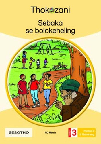 Sebaka Se Bolokeheling - Grade 3