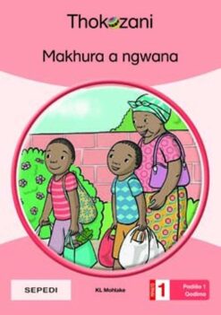 Makhura A Ngwana - Grade 1