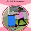 Go Boloka Meetse - Grade 1