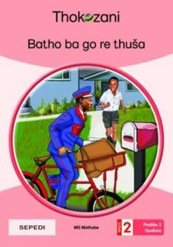 Batho Ba Go Re Thuša - Grade 2