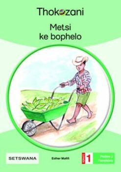 Metsi Ke Bophelo - Grade 1