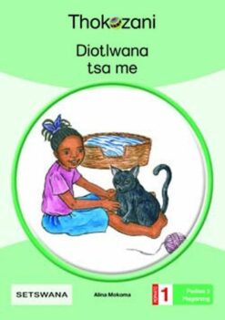 Diotlwana Tsa Me - Grade 1