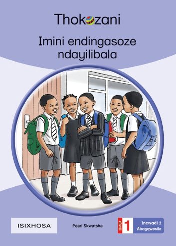 Imini Endingasoze Ndayikhohlwa - Grade 1