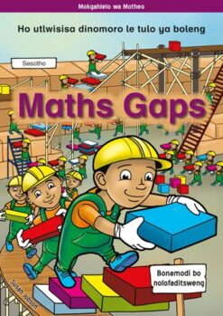 Maths Gaps Sesotho: Ho Utlwisisa Dinomoro Le Tulo Ya Boleng