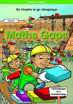 Maths Gaps Sepedi: Go Hlopha Le Go Abaganya