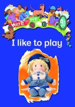 Here We Go! I Like To Play Big Books