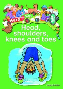 Here We Go! Head, Shoulders, Knees And Toes Big Books