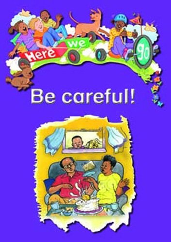 Here We Go! Be Careful! Big Books