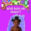 Here We Go! Wat Kan Ek Doen? Big Books