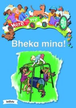 Here We Go! Bheka Mina! Big Books
