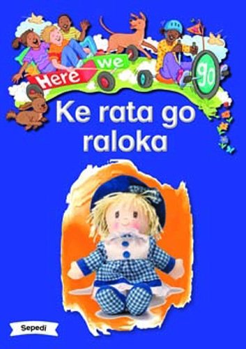 Here We Go! Ke Rata Go Raloka Big Books