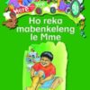 Here We Go! Ho Reka Mabenkeleng Le Mme Big Books
