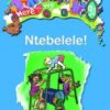 Here We Go! Ntebelele! Big Books